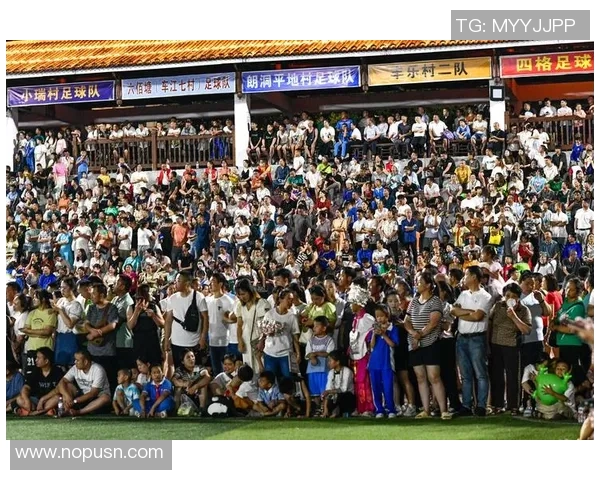 村超足球明星比赛点燃乡村热情展现草根足球魅力与团结精神